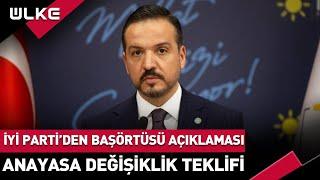 İyi Parti’den Flaş Başörtüsü Açıklaması