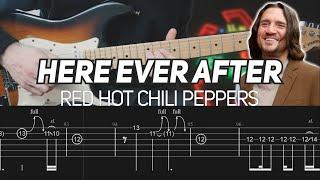 Red Hot Chili Peppers - Here Ever After (Guitar Lesson with TAB)