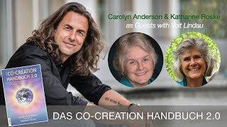 Die Kunst der Co-Creation - Carolyn Anderson & Katharine Roske as Guests with Veit Lindau