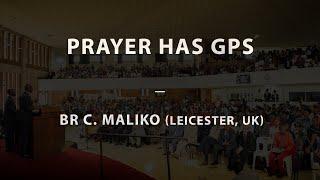 Prayer Has GPS - Br C. Maliko (Leicester, UK) | 16-03-25