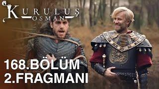 Kuruluş Osman 168.Bölüm 2.Fragmanı | Osman ve Orhan'ı kim kurtaracak?