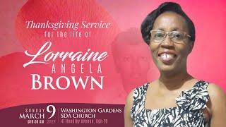 Thanksgiving Service for the Life of Sis Lorraine Angela Brown | Sunday, March 9,  2025 | 10:00 AM