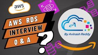 Amazon RDS Interview Questions | Expected Questions on RDS by Avinash Reddy