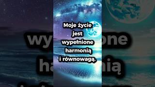 Codzienna Afirmacja na Lepsze Życie#afirmacje #motywacje