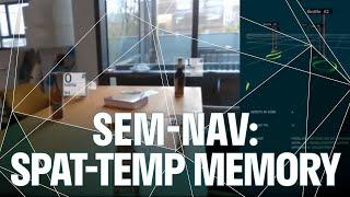 Semantic Navigation - Spatio-Temporal Memory