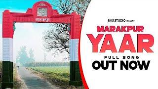 Marakpur Yaar (Out Now) || Nitin Sharma || Harendra Nagar || nks studio