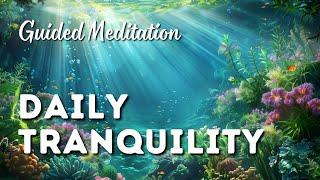 Guided Meditation: Daily Tranquility