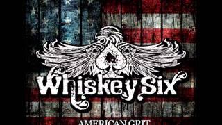 Whiskey Six - "Double Barrel Man"