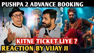 Pushpa 2 Movie Advance Booking Reaction | Kitne Ticket Liye | By Vijay Ji | Allu Arjun | Rashmika M