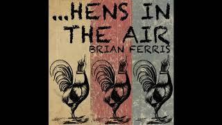 Hens In The Air Original Mix By Brian Ferris