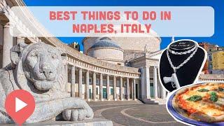 Best Things to Do in Naples, Italy