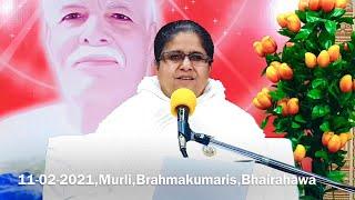 11-02-2021,Murli,Brahmakumaris,Bhairahawa, Nepal 