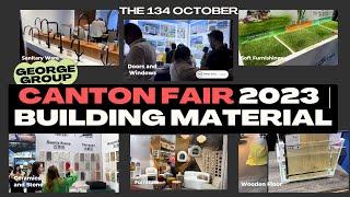  Canton fair 2023 phase 2 | building material | معرض كانتون 2023