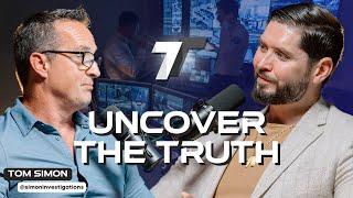 Uncover The Truth with Private Investigator Tom Simon