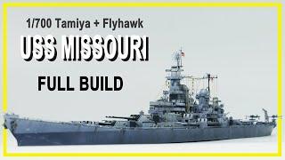 1/700 USS Missouri Full Build (Tamiya +Flyhawk)