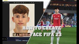 How to create face FIFA 23 ( Part 1 )