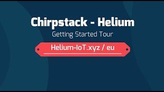 Chirpstack Helium Console - #1 - Guided tour