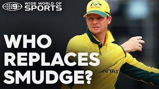 Who replaces Steve Smith in Australia's line-up? | Wide World of Sports