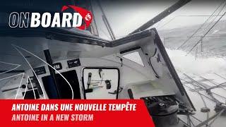 Antoine dans une nouvelle tempête | Vendée Globe 2024