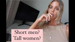 Short men! Tall women? Does height matter? (Online) Dating Advice