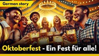 Deutsch Lernen | Oktoberfest | Hören | Vokabeln & Geschichte | Ein Fest für alle!