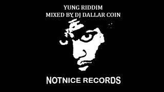 VYBZ KARTEL,POPCAAN FT. YUNG RIDDIM MIX - NOTNICE RECORDS - (MIXED BY DJ DALLAR COIN) 2019