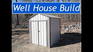 Well House Build