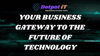 Stay Ahead Of The Game With Dotpot iT's Innovative IT Solutions