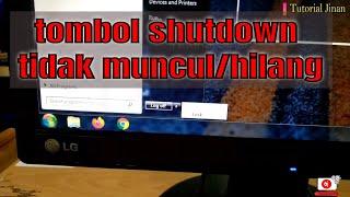 cara mengatasi tombol shutdown tidak muncul atau hilang_Tutorial Jinan