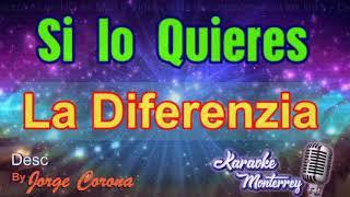 Karaoke Monterrey Tejano - La Diferenzia - Si lo Quieres