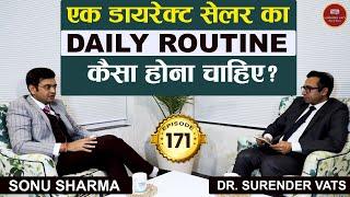 एक Direct Seller का Daily Routine क्या होना चाहिये ? | @SONUSHARMAMotivation | CWSV | Episode 171