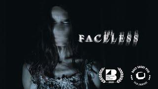 THE FACELESS (A Short Horror Film)