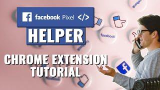 How to Use the Facebook Pixel Helper Chrome Extension | Installation Tutorial and Examples