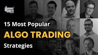 15 Most Popular Algo Trading Strategies