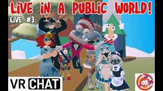 The amazing digital Public VrChat Live! #3