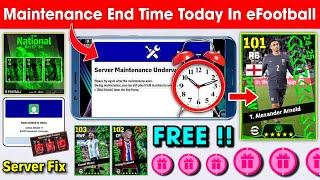 Maintenance End Time In eFootball™ 2025 Mobile !! Pes Server Maintenance End Time