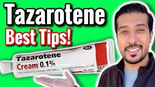 Tazarotene Best Practices | How to Use Tazarotene CORRECTLY 