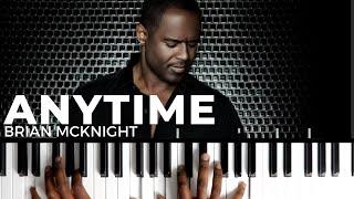 How To Play "ANYTIME" By Brian McKnight | Piano Tutorial (R&B Soul)