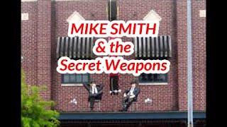 MR  BOJANGLES - MIKE SMITH & the Secret Weapons - Sept. 2010