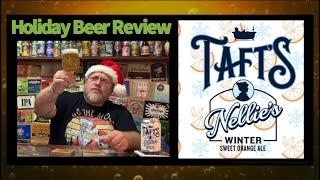 Review #720 “Nellie’s” Winter Sweet Orange Ale (2021) - Taft’s Brewing