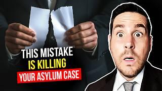 The Silent Killer of Asylum Cases: Are You Making This Fatal Mistake?