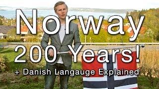 Norway 200 Years! - (Danish Language Explained)