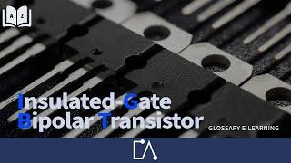  Embedded Academy Glossary | IGBT | Electrical Fundamentals