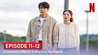 When the phone Rings - Episode 11-12 | Spoiler - A Completely Different Ending from the Original!