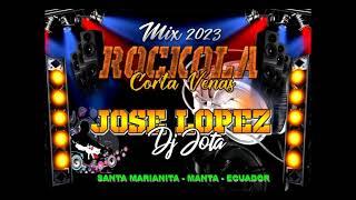 01   MIX ROCKOLA CORTA VENAS   JOSE LOPEZ DJ JOTA