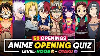 ️ ANIME OPENING QUIZ ️ Level: Noob - Otaku | Guess the Anime Opening Quiz 