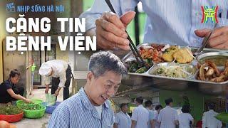 Căng tin bệnh viện | Nhịp sống Hà Nội