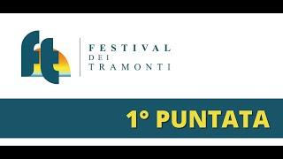 Festival dei Tramonti 2023 - 1° Puntata