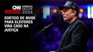 América Decide: Sorteio de Musk para eleitores vira caso na Justiça | BASTIDORES CNN