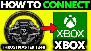 How To Connect Thrustmaster T248 to XBOX/XBOX One (2025)